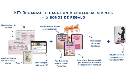 Kit: Organizá tu casa con microtareas simples + 5 bonos de regalo